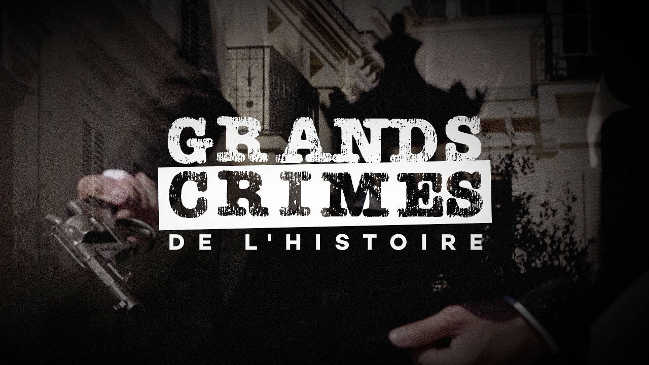 Grands crimes de l'histoire-S01